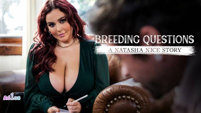 Puretaboo Natasha Nice - Breeding Questions: A Natasha Nice Storyhigh Quality Hd • {.} 's Cam show and profile